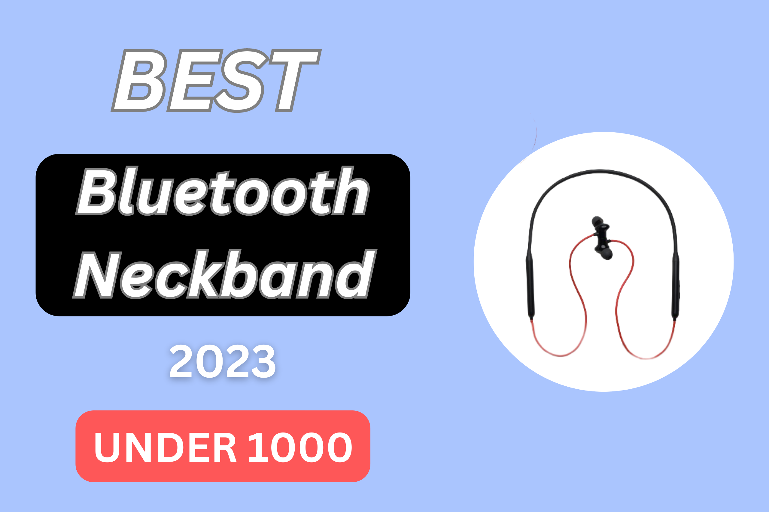 Best Bluetooth Neckband under 1000 2